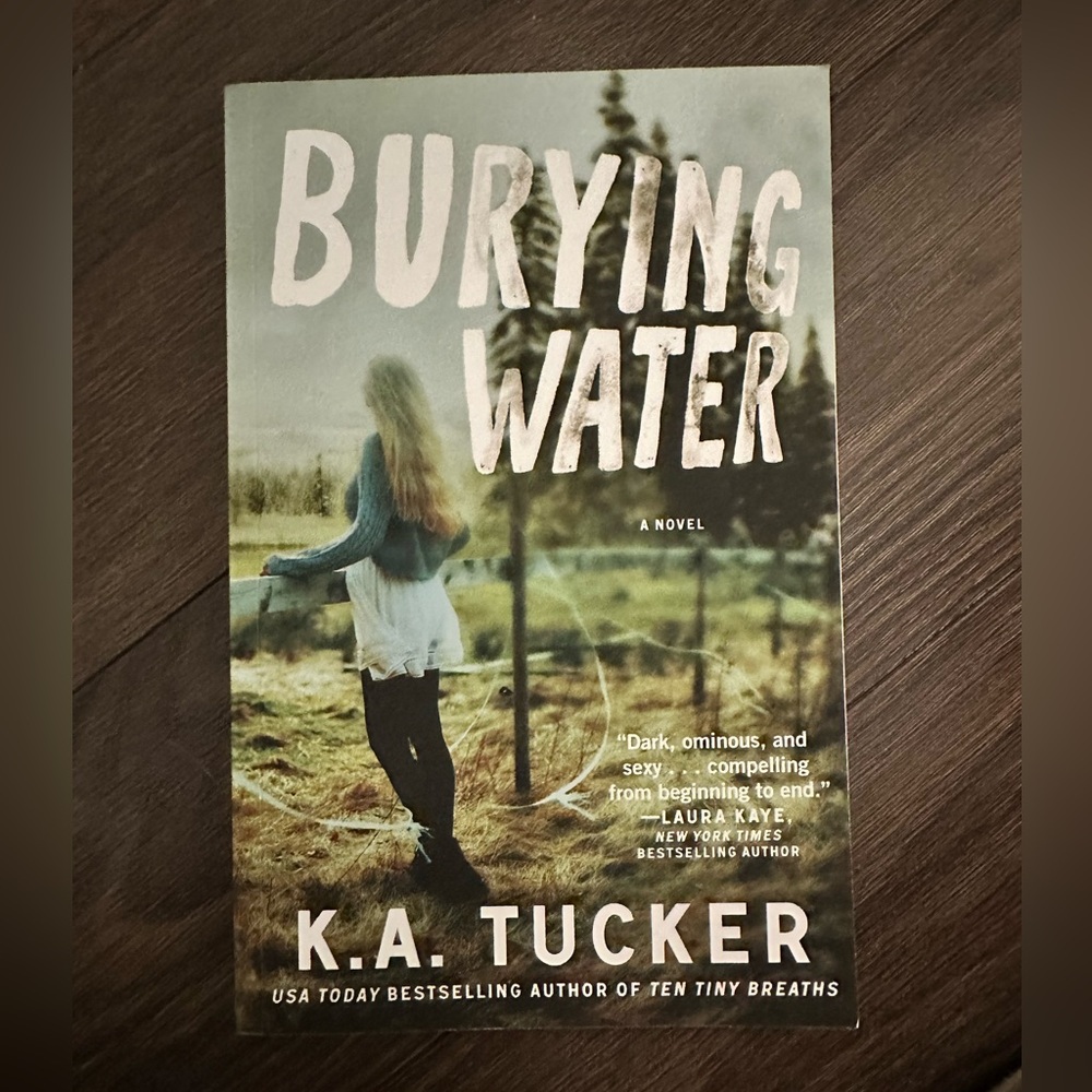 KA Tucker Burying Water